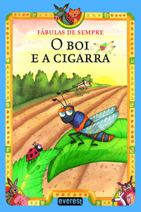 O BOI E A CIGARRA