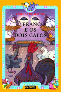 O FRANGO E OS DOIS GALOS