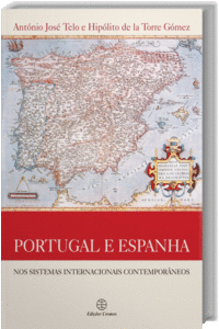 PORTUGAL E ESPANHA: NOS SISTEMAS INTERNACIONAIS CONTEMPOR�NEOS
