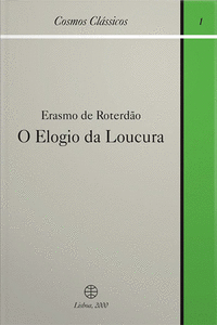 O ELOGIO DA LOUCURA: ERASMO DE ROTERD�O