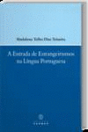 A ENTRADA DE ESTRANGEIRISMOS NA L�NGUA PORTUGUESA