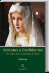 VIDENTES E CONFIDENTES: UM ESTUDO SOBRE AS APARI��ES DE F�TIMA