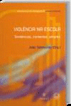 VIOL�NCIA NA ESCOLA TEND�NCIAS, CONTEXTOS, OLHARESI