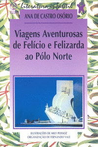 VIAGENS AVENTUROSAS DE FEL�CIO E FELIXARDA AO P�LO NORTE