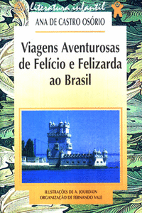 VIAGENS AVENTUROSAS DE FEL�CIO E FELIXARDA AO BRASIL