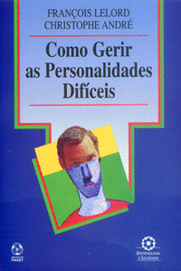 COMO GERIR AS PERSONALIDADES DIF�CEIS