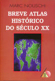 BREVE ATLAS HISTRICO DO SCULO XX