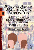 A INTEGRA��O DOS TIMORENSES NA SOCIEDADE PORTUGUESA