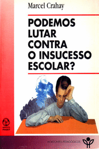PODEMOS LUTAR CONTRA O INSUCESSO ESCOLAR?