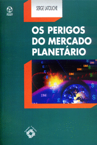 OS PERIGOS DO MERCADO PLANET�RIO