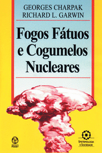 FOGOS F�TUOS E COGUMELOS NUCLEARES