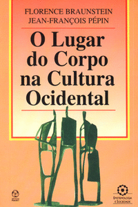 OLUGAR DO CORPO NA CULTURA OCIDENTAL
