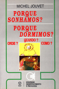PORQUE SONHAMOS? PORQUE DORMIMOS?