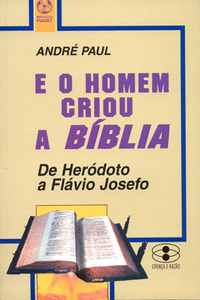E O HOMEM CRIOU A BBLIA