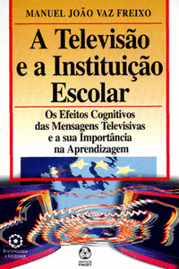 A TELEVIS�O E A INSTITUI��O ESCOLAR