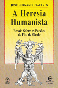 A HERESIA HUMANISTA