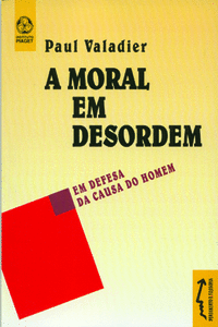 A MORAL EM DESORDEM