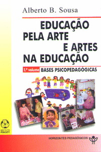 EDUCA��O PELA ARTE E ARTES NA EDUCA��O (VOL. I)
