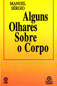 ALGUNS OLHARES SOBRE O CORPO