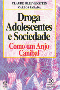 DROGA, ADOLESCENTES E SOCIEDADE