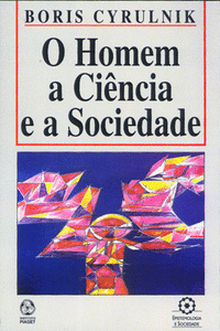 O HOMEM, A CINCIA E A SOCIEDADE