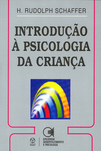 INTRODU��O � PSICOLOGIA DA CRIAN�A