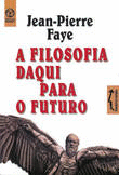 A FILOSOFIA DAQUI PARA O FUTURO