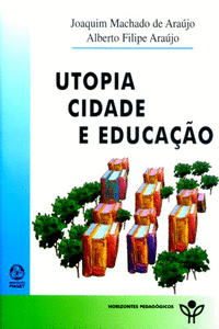 UTOPIA , CIDADE E EDUCA��O
