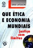 QUE �TICA E ECONOMIA MUNDIAIS