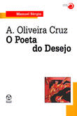 A. OLIVEIRA CRUZ: O POETA DO DESEJO