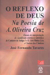 O REFLEXO DE DEUS NA POESIA DE A. OLIVEIRA CRUZ