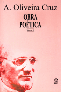 OBRA PO�TICA A. OLIVEIRA CRUZ VOL.II