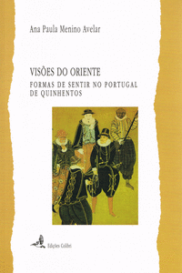 VIS�ES DO ORIENTEFORMAS DE SENTIR NO PORTUGAL DE QUINHENTOS