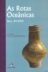 AS ROTAS OCE�NICAS (S�CULOS XV - XVII) - QUARTAS JORNADAS DE HIST�RIA IBERO-AMER