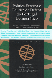 POL�TICA EXTERNA E POL�TICA DE DEFESA DO PORTUGAL DEMOCR�TICOII CURSO LIVRE DE H