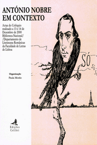 ANT�NIO NOBRE EM CONTEXTO - ACTAS DO COL�QUIO