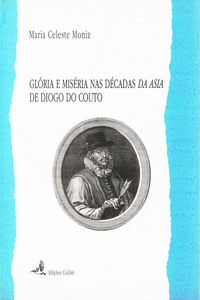 GL�RIA E MIS�RIA NAS D�CADAS DA �SIA DE DIOGO DO COUTO