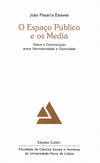 O ESPA�O P�BLICO E OS MEDIA - SOBRE A COMUNICA��O ENTRE NORMATIVIDADE E FACTICID
