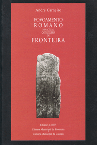 POVOAMENTO ROMANO NO ACTUAL CONCELHO DE FRONTEIRA