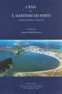 A BA�A DE S. MARTINHO DO PORTO - ASPECTOS GEOGR�FICOS E HIST�RICOS.