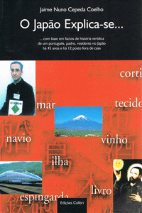 O JAP�O EXPLICA-SE...... COM BASE EM FACTOS DE HIST�RIA VER�DICA DE UM PORTUGU�S