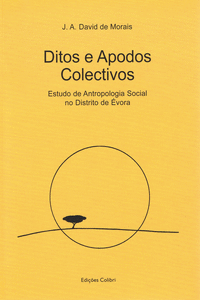 DITOS E APODOS COLECTIVOSESTUDO DE ANTROPOLOGIA SOCIAL NO DISTRITO DE �VORA