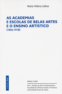 AS ACADEMIAS E ESCOLAS DE BELAS ARTES E O ENSINO ART�STICO
