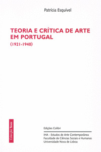 TEORIA E CR�TICA DE ARTE EM PORTUGAL (1921-1940)