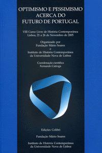 OPTIMISMO E PESSIMISMO ACERCA DO FUTURO DE PORTUGALVIII CURSO LIVRE DE HIST�RIA