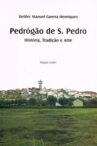 PEDR�G�O DE S. PEDRO. HIST�RIA, TRADI��O E ARTE.