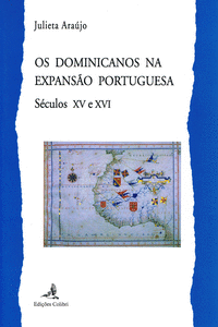 OS DOMINICANOS NA EXPANS�O PORTUGUESA, S�CULOS XV E XVI
