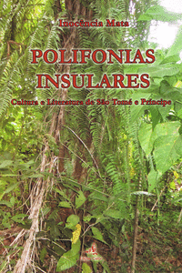 POLIFONAS INSULARES. CULTURA E LITERATURA DE SO TOM E PRNCIPE