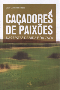 CA�ADORES DE PAIX�ES DAS FESTAS DA VIDA E DA CA�A