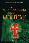 A VIDA SOCIAL DOS OCULTISTAS